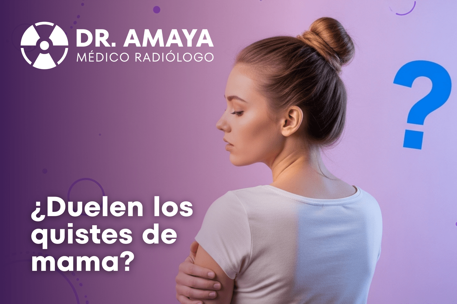 Quistes de mama: ¿Cuándo debo preocuparme?