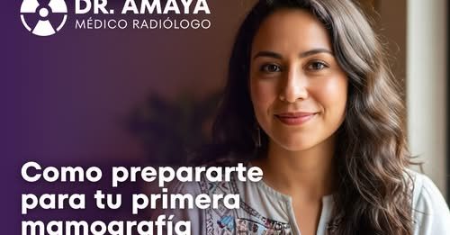 ¿Te toca tu primera mastografía y no sabes qué esperar?